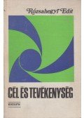 Rózsahegyi Edit - Cél és tevékenység