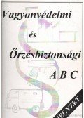 Dr. Cserép Attila - Vagyonvédelmi és Őrzésbiztonsági ABC