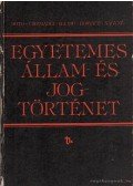 Hajdu Lajos,Horváth Pál,Csizmadia Andor,Both Ödön,Nagy Lászlóné - Egyetemes állam- és jogtörténet