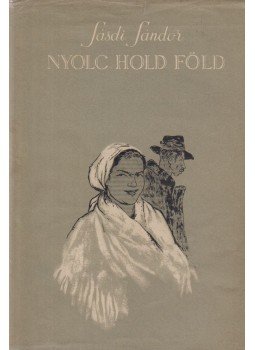 Sásdi Sándor - Nyolc hold föld Sásdi Sándor - Nyolc hold föld, Budapest 1955 antikvár könyv