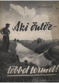 Alcser Jenő - Aki öntöz többet termel!