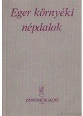 Borsai Ilona,Nagy Miklós - Eger környéki népdalok