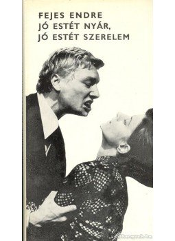 Fejes Endre - Jó estét nyár, jó estét szerelem Fejes Endre - Jó estét nyár, jó estét szerelem, Budapest 1971 antikvár könyv