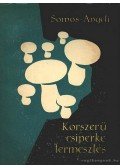 Somos András,Angeli Lambert - Korszerű csiperketermesztés