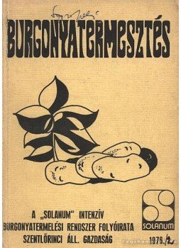 Joó József- Kern József, Komáromi György, Horváth Attila - Burgonyatermesztés Joó József- Kern József, Komáromi György, Horváth Attila - Burgonyatermesztés, 0 antikvár könyv