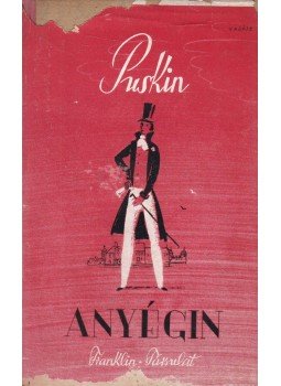 Puskin Sándor - Anyégin Eugén Puskin Sándor - Anyégin Eugén, 0 antikvár könyv