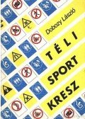Dobozy László - Télisport KRESZ