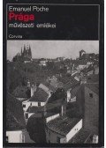 Poche, Emanuel - Prága művészeti emlékei