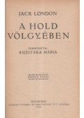 Jack London - A hold völgyében