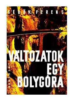 Sebők Ferenc - Változatok egy bolygóra Sebők Ferenc - Változatok egy bolygóra, Budapest 1967 antikvár könyv
