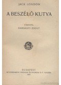 Jack London - A mayák kincse / A beszélő kutya