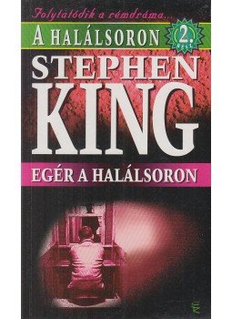 Stephen King - Egér a halálsoron Stephen King - Egér a halálsoron, Budapest 1997 antikvár könyv
