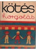 Gyulai Irén - Kötés-horgolás 1974