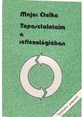 Major Etelka - Tapapsztalataim a reflexológiában