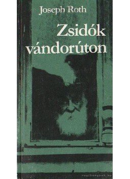 Joseph Roth - Zsidók vándorúton, Budapest 1989 antikvár könyv