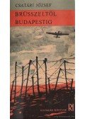 Csatári József - Brüsszeltől Budapestig