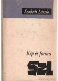 Szabédi László - Kép és forma