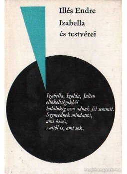 Illés Endre - Izabella és testvérei, Budapest 1978 antikvár könyv