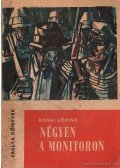 Kovai Lőrinc - Négyen a monitoron