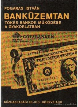 Fogaras István - Banküzemtan Fogaras István - Banküzemtan, Budapest 1980 antikvár könyv
