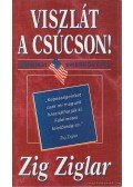 Ziglar, Zig - Viszlát a csúcson