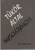 Bayer József - Tükör által homályosan