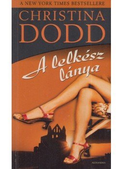 Christina Dodd - A lelkész lánya Christina Dodd - A lelkész lánya, Pécs 2007 antikvár könyv