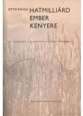 Otto Rühle - Hatmilliárd ember kenyere