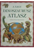 Lindsay, William - A nagy dinoszaurusz atlasz