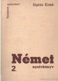 Siptár Ernő - Német nyelvkönyv 2.