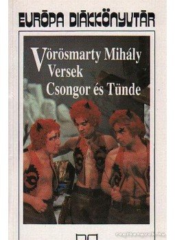 Vörösmarty Mihály - Versek / Csongor és Tünde Vörösmarty Mihály - Versek / Csongor és Tünde, Budapest 1993 antikvár könyv