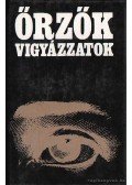 Illés Lajos - Őrzők vigyázzatok