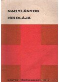 Dr. Székely Lajos - Nagylányok iskolája