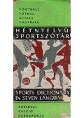 Hepp Ferenc - Hétnyelvű sportszótár - Labdarúgás