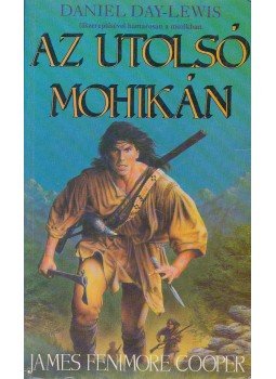 J. F. Cooper - Az utolsó mohikán J. F. Cooper - Az utolsó mohikán, Debrecen 1992 antikvár könyv