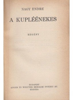 Nagy Endre - A kupléénekes Nagy Endre - A kupléénekes, Budapest 1930 antikvár könyv