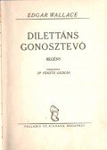 Edgar Wallace - Dilettáns gonosztevő