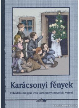 Hunyadi Csaba Zsolt - Karácsonyi fények Hunyadi Csaba Zsolt - Karácsonyi fények, Szeged 2007 antikvár könyv