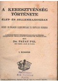 Dr. Patay Pál - A kereszténység története