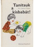 Dr. Genevieve Painter - Tanítsuk a kisbabát!