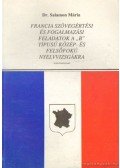 Dr. Salamon Mária - Francia szövegértési és fogalmazási feladatok a B típusú közép- és felsőfokú nyelvvizsgákra