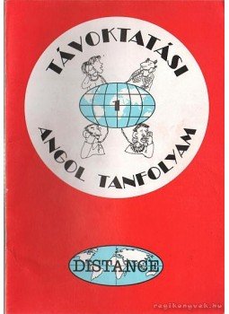 Sobieski Artúr, Sobieski Bernadett - Távoktatási angol tanfolyam 1-16. Sobieski Artúr, Sobieski Bernadett - Távoktatási angol tanfolyam 1-16., Budapest 1998 antikvár könyv
