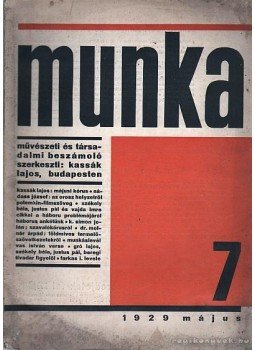 Kassák Lajos - Munka 7. szám (1929 május) Kassák Lajos - Munka 7. szám (1929 május), Budapest 1929 antikvár könyv