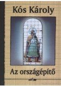 Kós Károly - Az országépítő