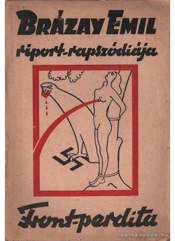 Brázay Emil - Front-perdita Brázay Emil - Front-perdita, Temesvár 1945 antikvár könyv