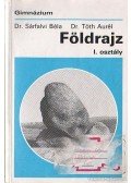 Tóth Aurél,Sárfalvi Béla - Földrajz I. osztály