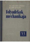 Blahó Miklós,Gruber József dr. - Folyadékok mechanikája