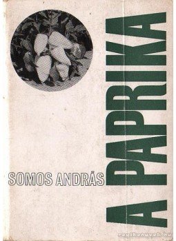 Somos András - A paprika Somos András - A paprika, Budapest 1966 antikvár könyv