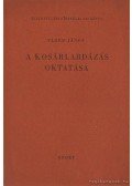 Páder János - A kosárlabdázás oktatása