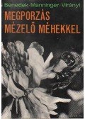 Benedek Pál,Manninger Sándor,Virányi Sándor - Megporzás mézelő méhekkel
